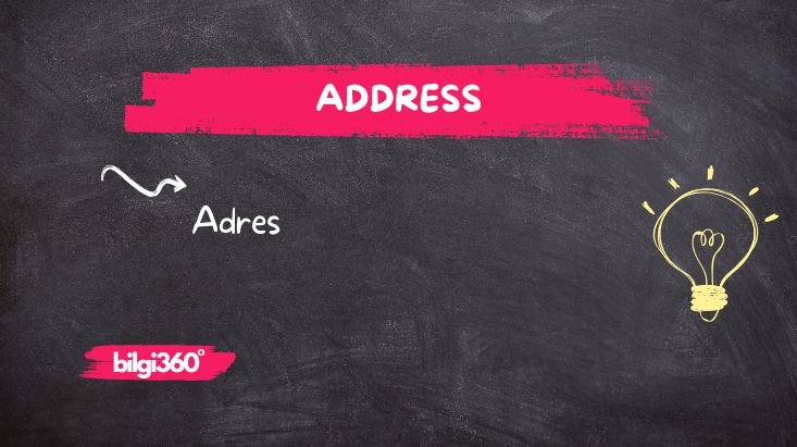 Address: Anlamı ve Kullanımı