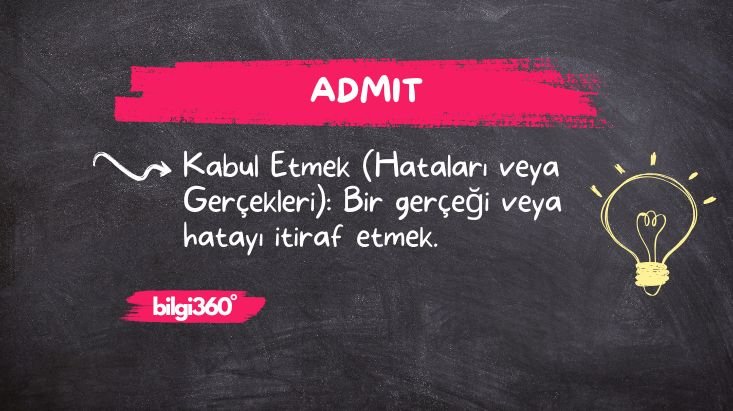 Admit: Anlamı ve Kullanımı