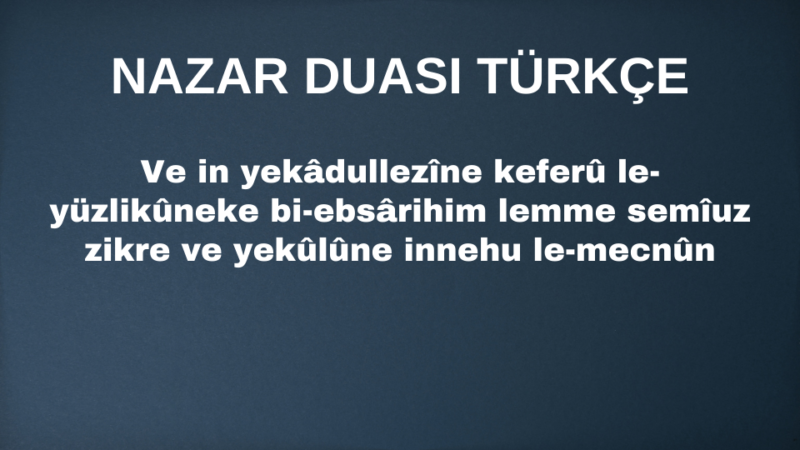 Nazar duası Türkçe metni görseli, nazardan korunmak için okunabilecek dua metni.